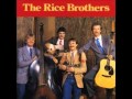 The Rice Brothers Walk On Boy