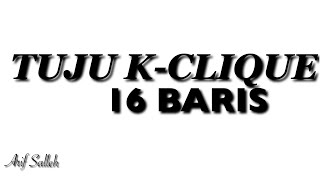 Download lagu TUJU K - CLIQUE  (16 BARIS ) Lirik mp3