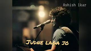 Laagi Na Choote |Arijit Singh | WhatsApp lyrics Status