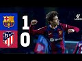 FC BARCELONA 1 vs 0 ATLETICO MADRID | LALIGA 2023/24 MD15