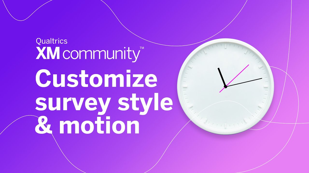 2-Minute Tips: Customize Survey Style & Motion