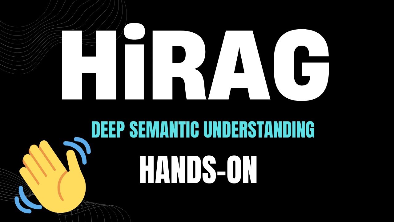 HiRAG - Deep Semantic Understanding in RAG Workflows: Hands-on Tutorial