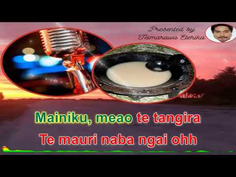 Ai kamiira tangin te nati e rerei Karaoke