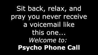 Psycho Stalker Phone Call 3D Audio  (Very Creepy!) It&#39;s Back!