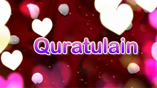 Quratulain name whatsapp status  Quratulain name l