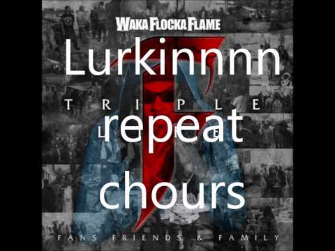 waka flocka ft plies ; Lurkin Lyrics