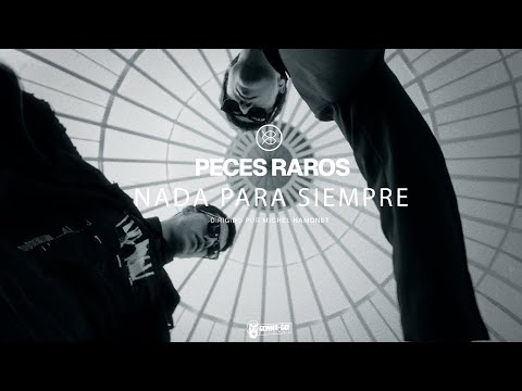 Peces Raros | Nada para siempre (Video oficial)