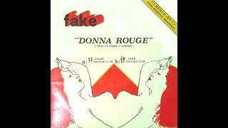 Fake – Donna Rouge (Voglio Fare L’Amore) (Rock Version Instrumental) [Vinile 12" Italiano - 1983]