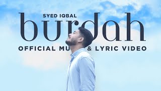 Download lagu Syed Iqbal - Burdah ( Music & Lyric Video) mp3