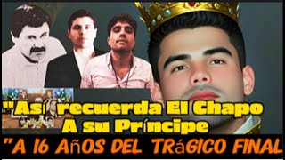 16 years after the tragic end of Edgar, Prince of El Chapo