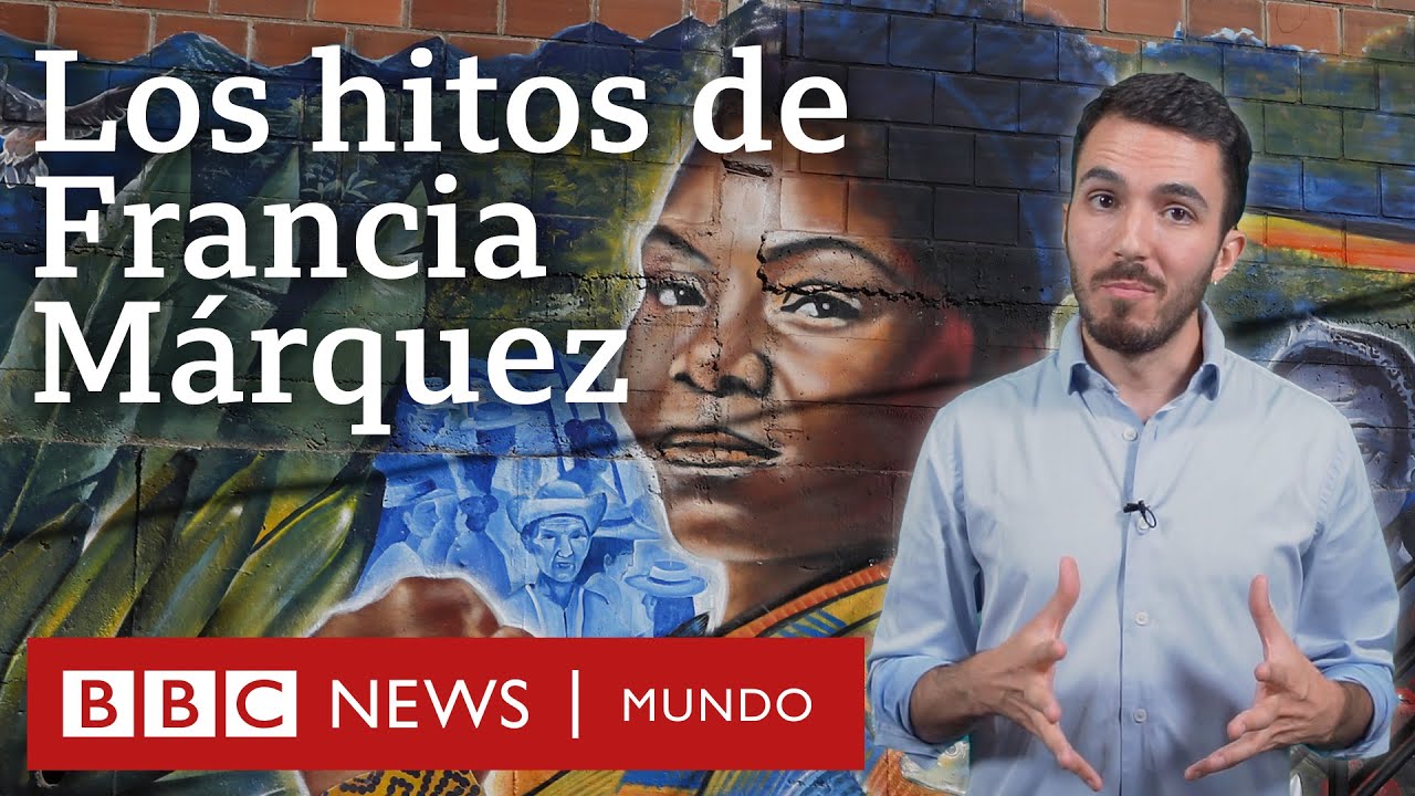 Quién es Francia Márquez y por qué es un hito en la historia de Colombia