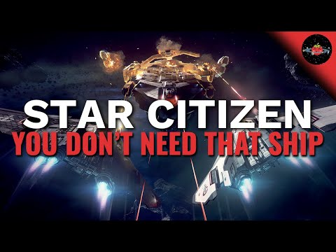 Star Citizen | You Don't Need That New Ship (Opinion)