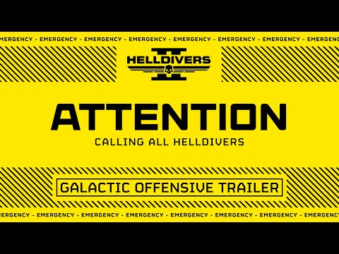 HELLDIVERS™ 2: Galactic Offensive Trailer