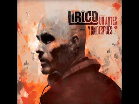 Lírico - Un antes y un después (disco completo) 2012