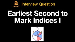YouTube video 'Leetcode 3048: Earliest Second to Mark Indices I'