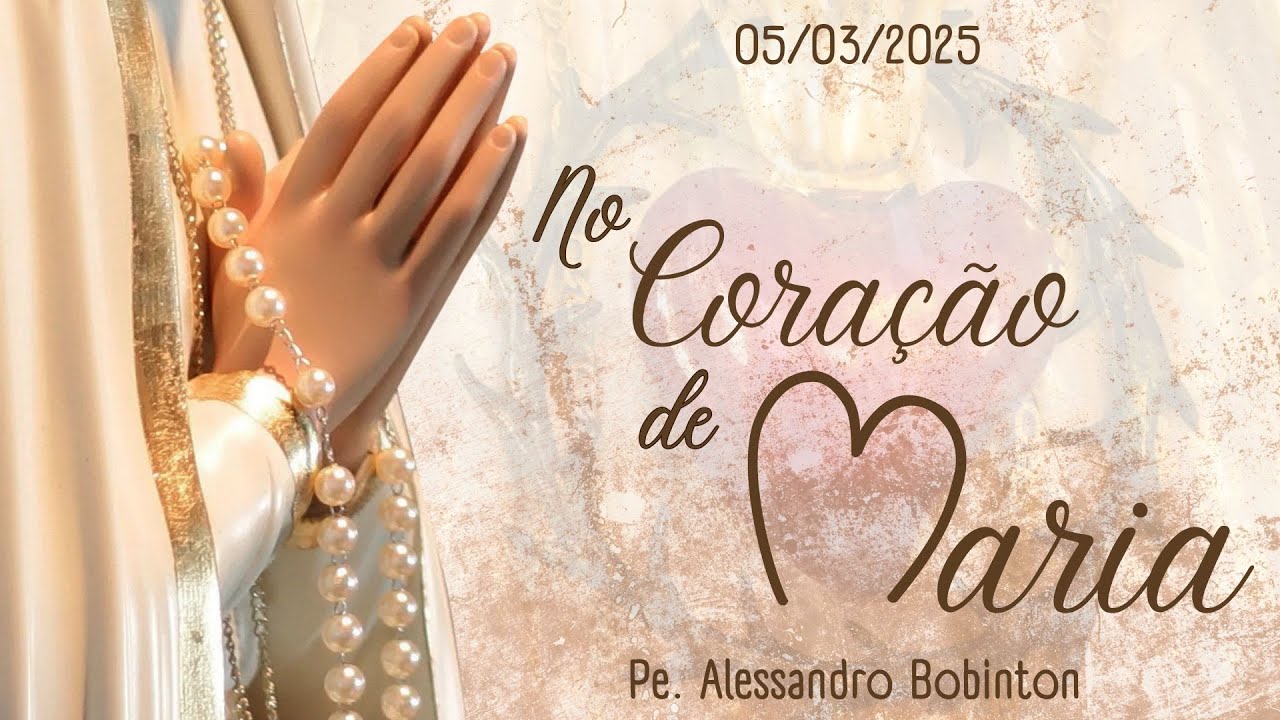 Programa No Coração de Maria | 05/03/2025