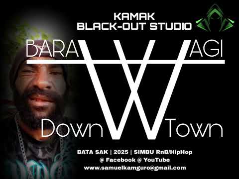 BARAWAGI (DOWN TOWN) - BATA SAK By KAMAK BLACK-OUT STUDIO_2025 SIMBU RnB/HipHop