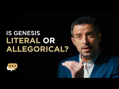 Is Genesis Literal or Allegorical?