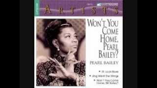 Bill Bailey Wont You Please Come Home By Pearl Bailey