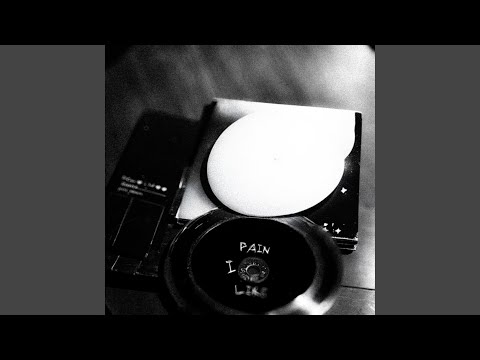 pain i like
