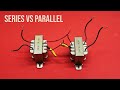 Amazing Transformer Trick How To Connect Two 220V To 24V Transformers In Series Parallel