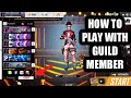 How to Play With Your Guild Members in Free Fire?