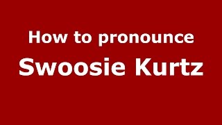 How to pronounce Swoosie Kurtz
