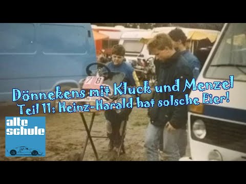 Dönnekens mit Kluck und Menzel. Folge 11: "Heinz Harald hat solsche Eier!"