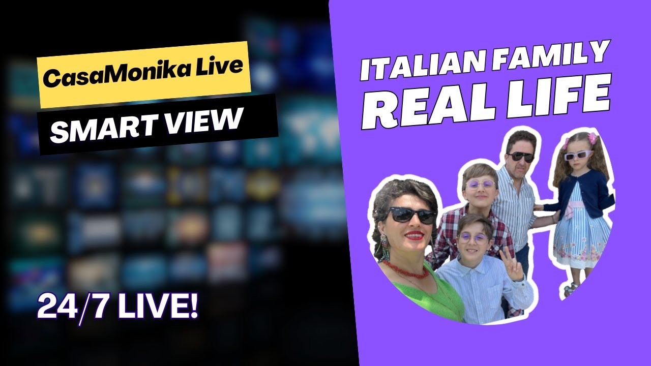 🔴 24/7 LIVE: Italian Family Real Life - Uncut & Unscripted - CasaMonika Live - Smart View