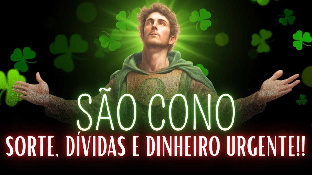 🌟ORAÇÃO A SÃO CONO PARA ATRAIR SORTE E SAIR DAS DÍVIDAS