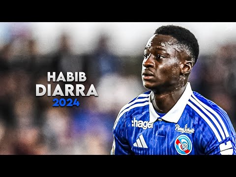 Habib Diarra 2024 - Amazing Skills, Assists & Goals - Estrasburgo | HD