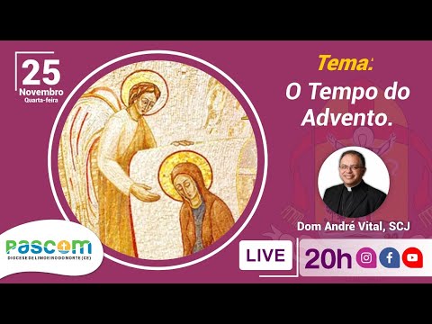 O Tempo do Advento (25/11) – 20h