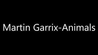 Martin Garrix   Animals lyrics