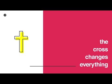 The Cross Changes Everything (Part 1) - The Way to Forgiveness