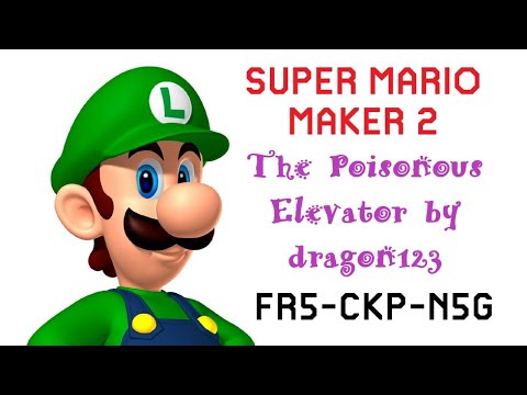 Super Mario Maker 2: The Poisonous Elevator (dragon123)