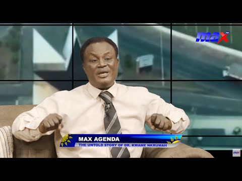 Max Agenda: The untold story of Dr. Kwame Nkrumah with Historian Frimpong Anokye on #MaxMorning