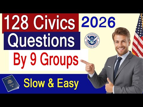 [New] 128 Civics Questions & Answers (2025 version) By 9 GROUPS - Short Answers US Citizenship Test