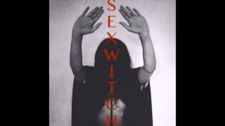 Sexwitch - Ha Howa Ha Howa (Official Audio)