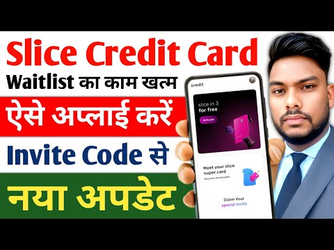 Slice Super Credit Card Apply Special Invite Code New Update Slice Super Credit Special Invite Code