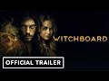 Witchboard Official Trailer 2025