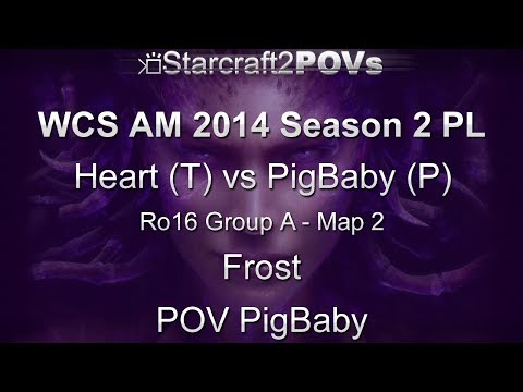 SC2 HotS - WCS AM 2014 S2 PL - Heart vs PigBaby - Ro16 Group A - Map 2 - Frost - PigBaby