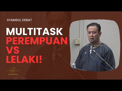 MULTITASK PEREMPUAN VS LELAKI !