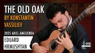Eduard Hrmushyan plays "The Old Oak" by Konstantin Vassiliev on a 2025 Ariel Ameijenda guitar