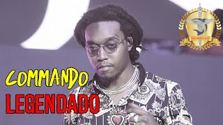 Migos - Commando Legendado