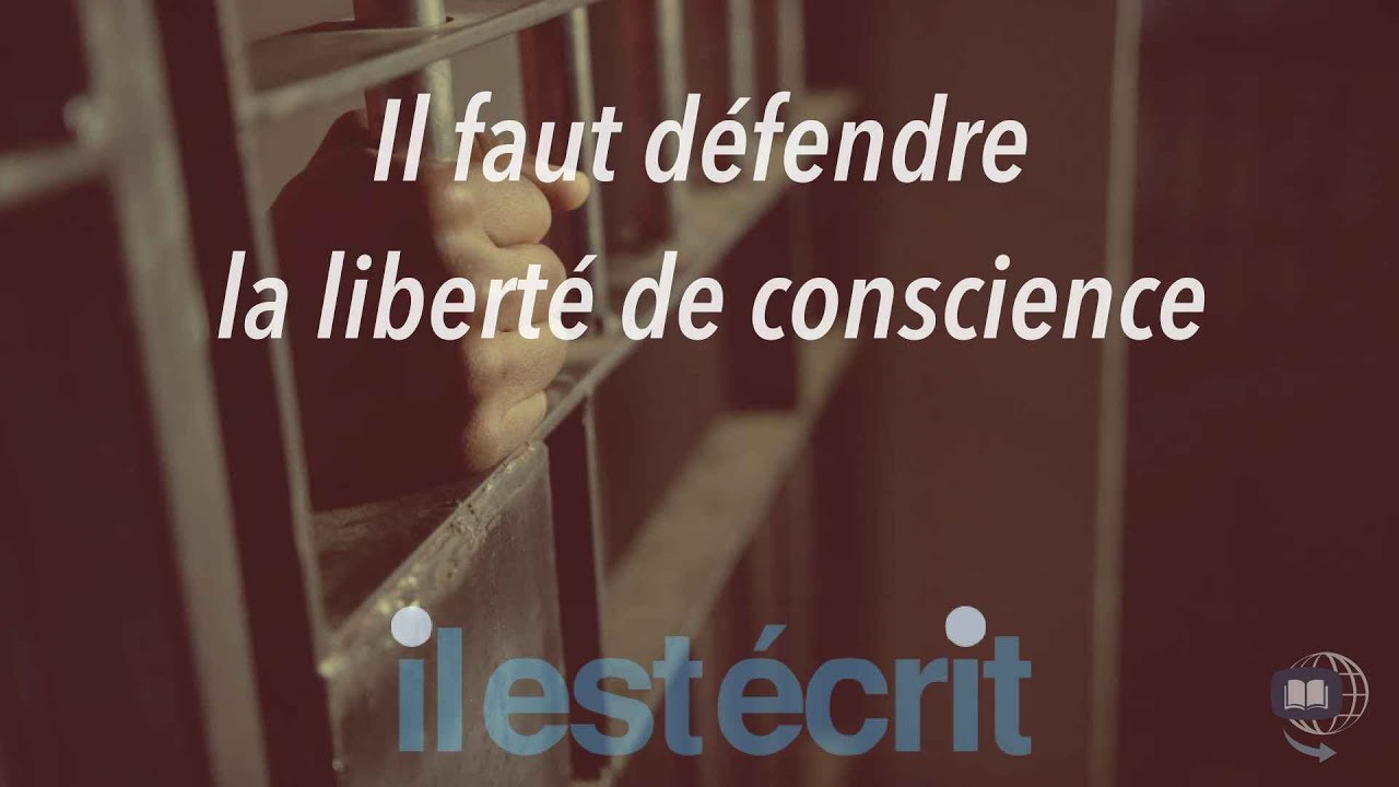 Il faut défendre la liberté de conscience
