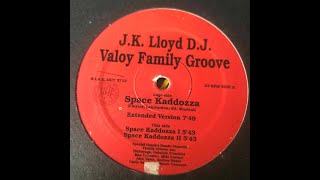 J.K. Lloyd D.J, Valoy, Family Groove - Space Kaddozza II (1994)
