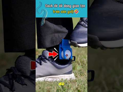 Thiết bị giúp gian lận trên sân golf 🤣