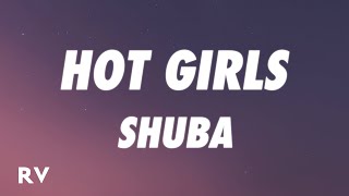 Download lagu Shuba - Hot Girls (Lyrics) mp3