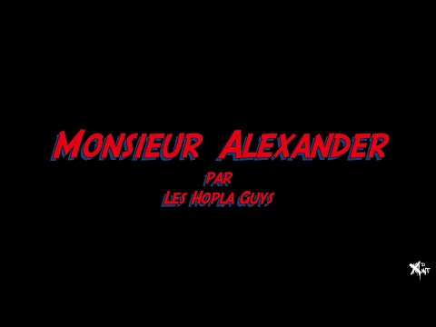Hopla Guys - Monsieur Alexander (2021)