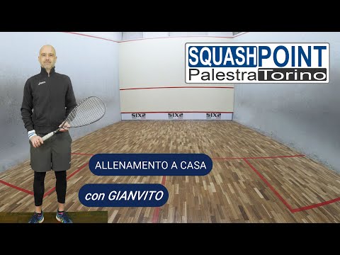 Allenamento a casa per lo Squash con Gianvito Allegretti